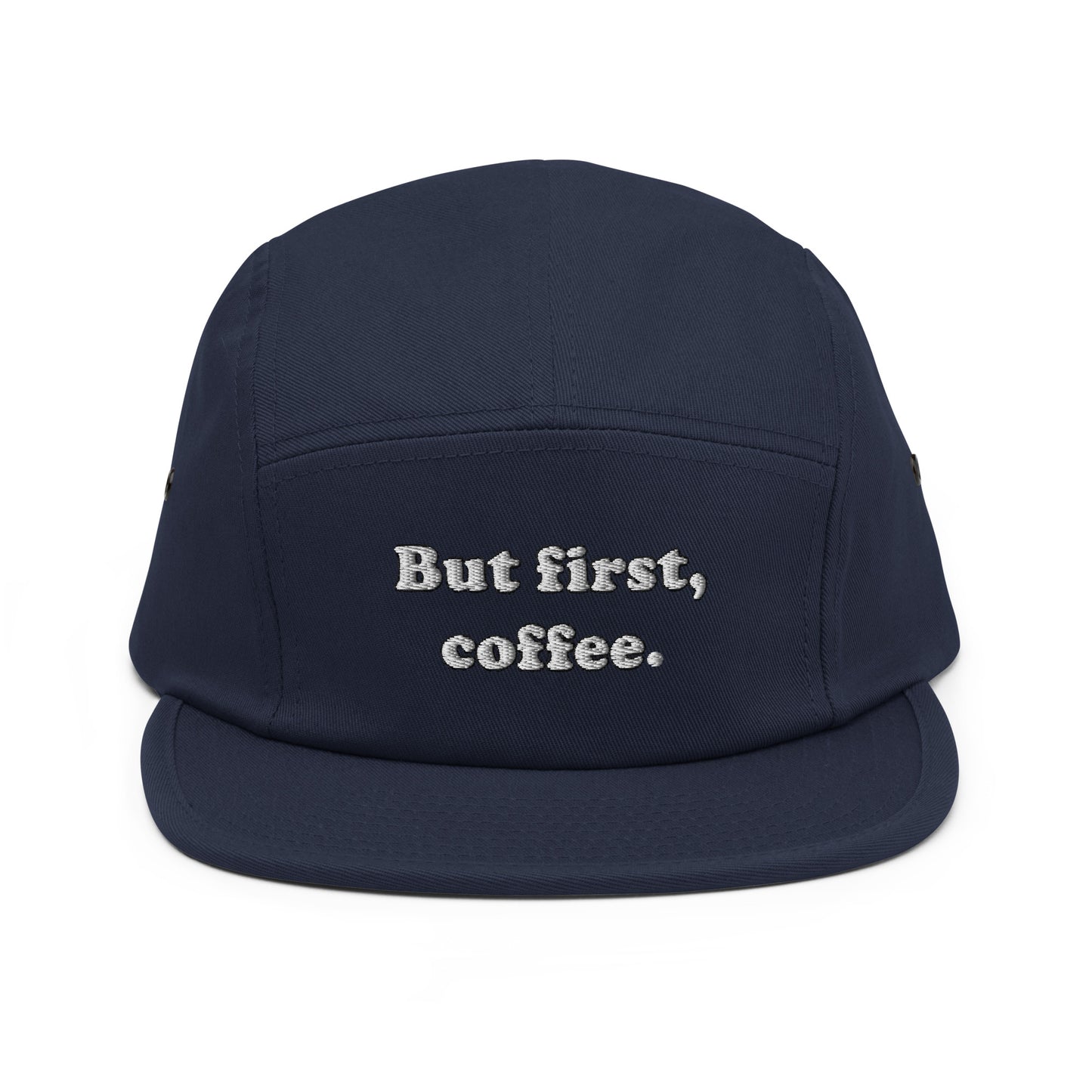 But First Coffee Embroidered Five Panel Hat