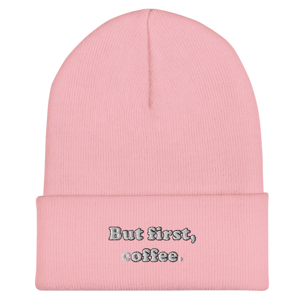 But First Coffee Embroidered Beanie