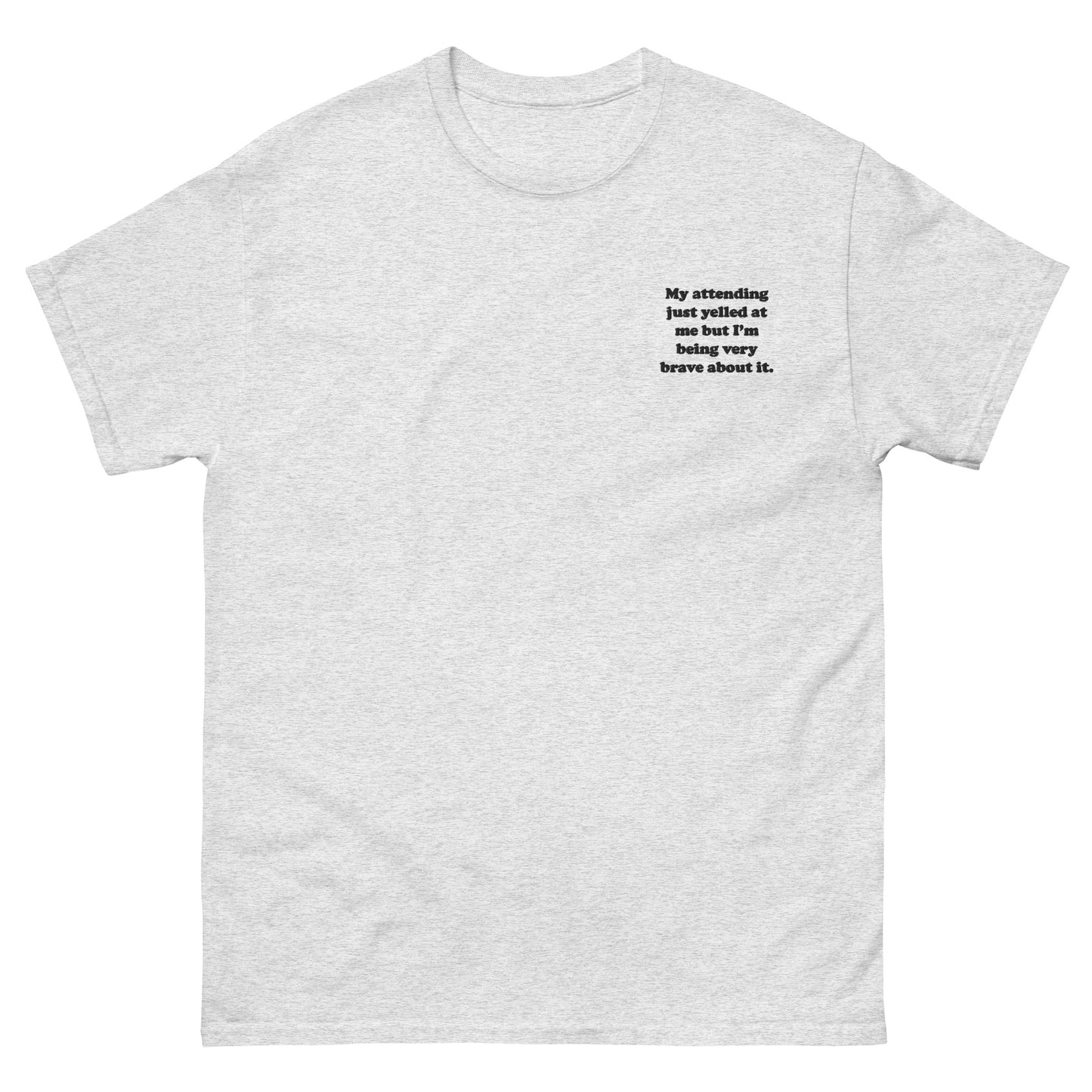 My Attending Just Yelled At Me Embroidered Oversized T-shirt