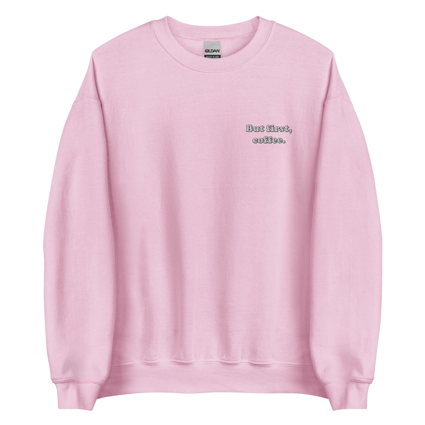 But First Coffee Embroidered Sweatshirt