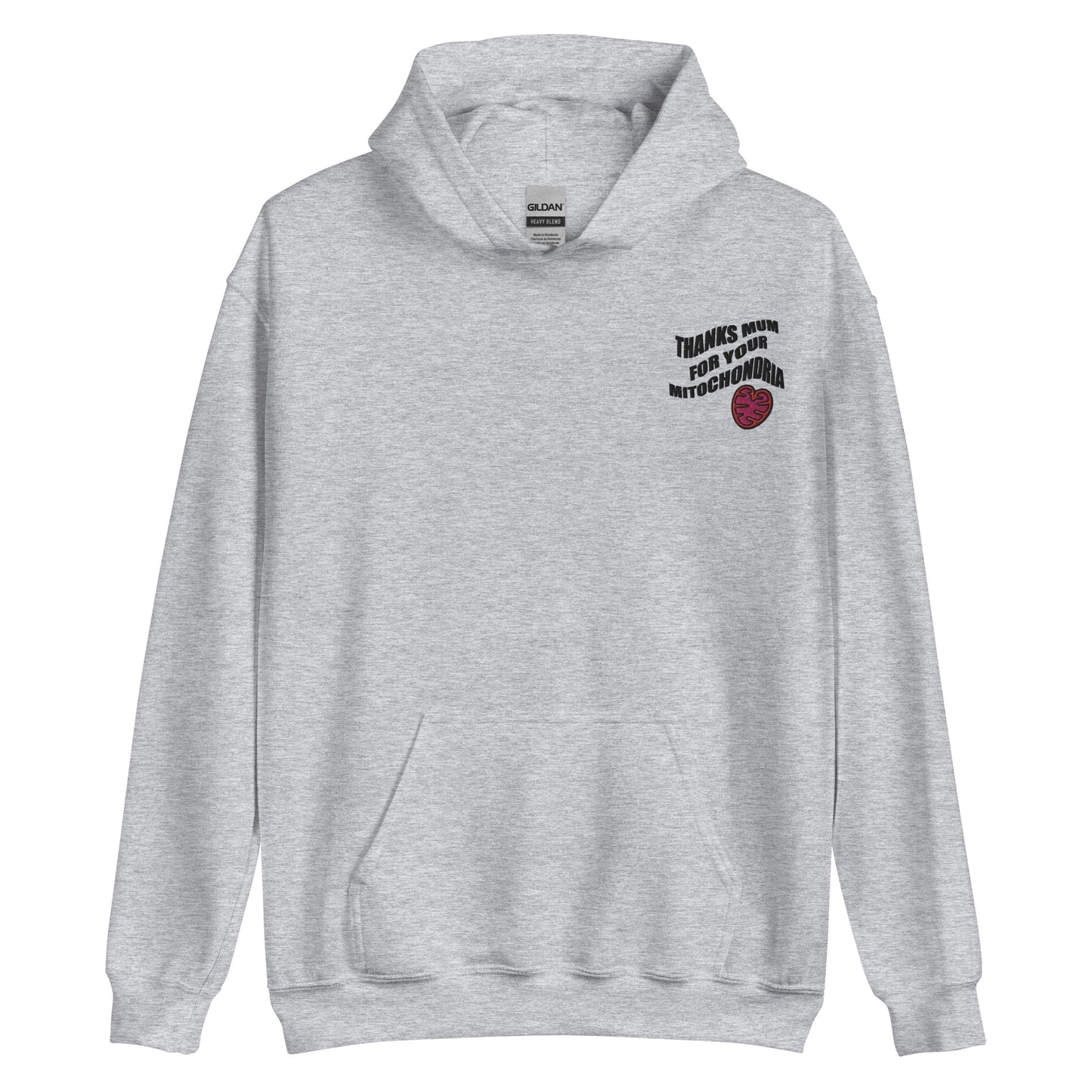 Thanks mum for your mitochondria Embroidered Hoodie