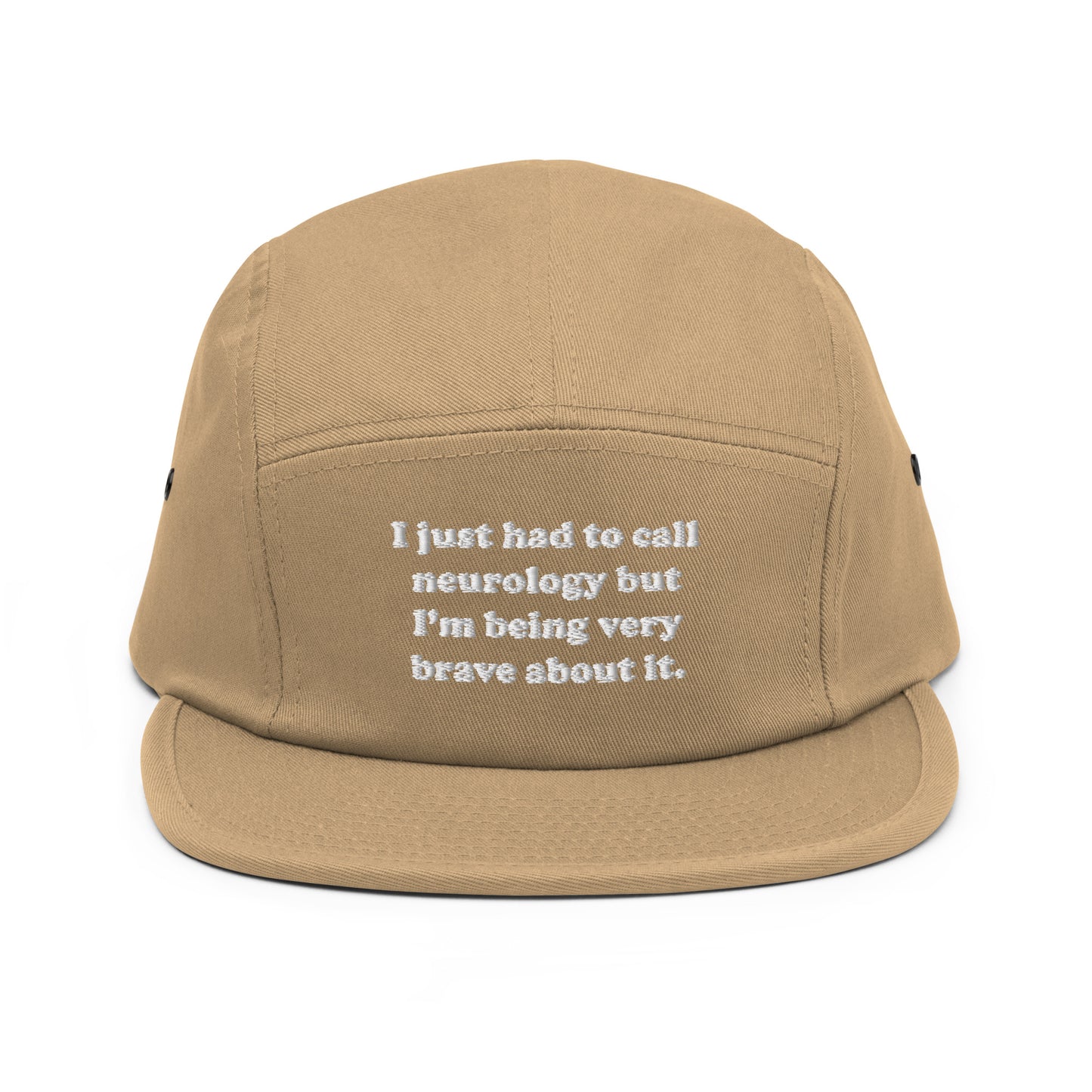 I Just Had To Call Neurology Embroidered Five Panel Hat