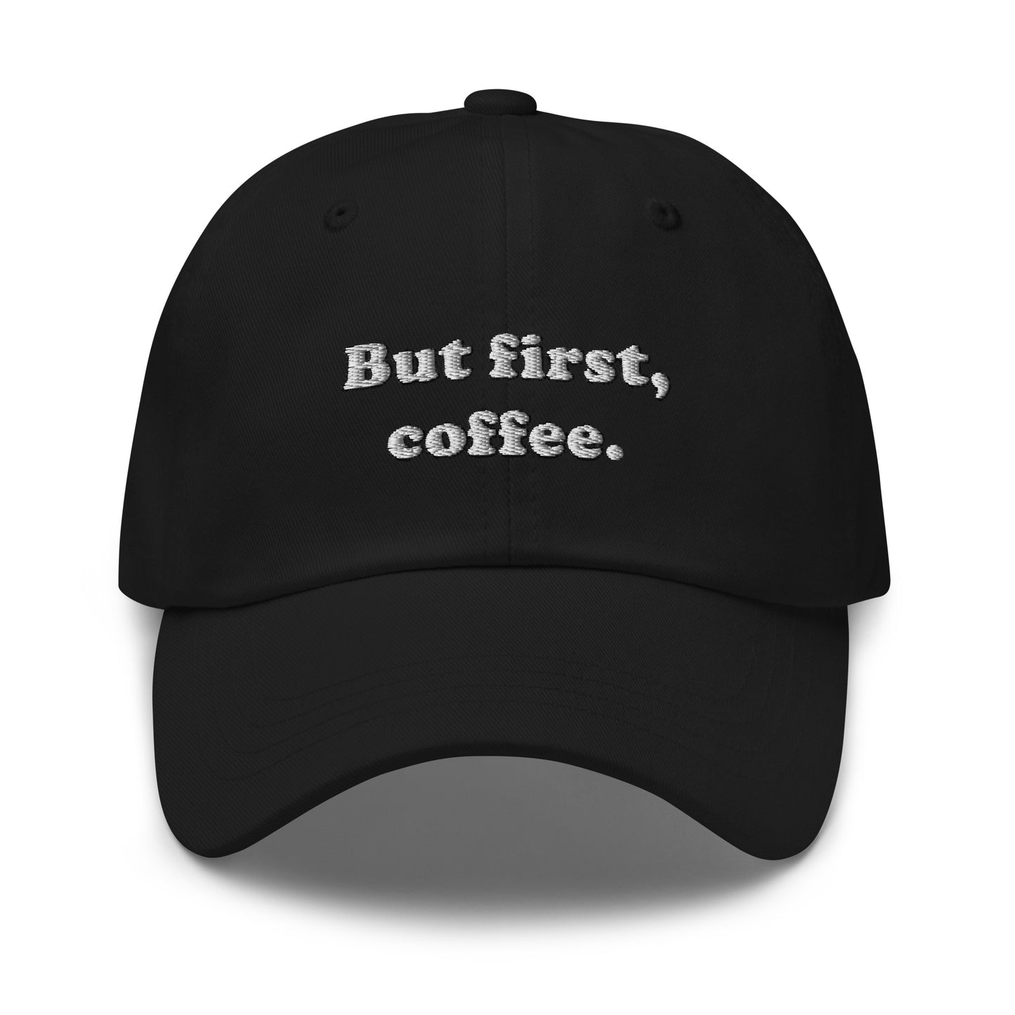 But First Coffee Embroidered Hat