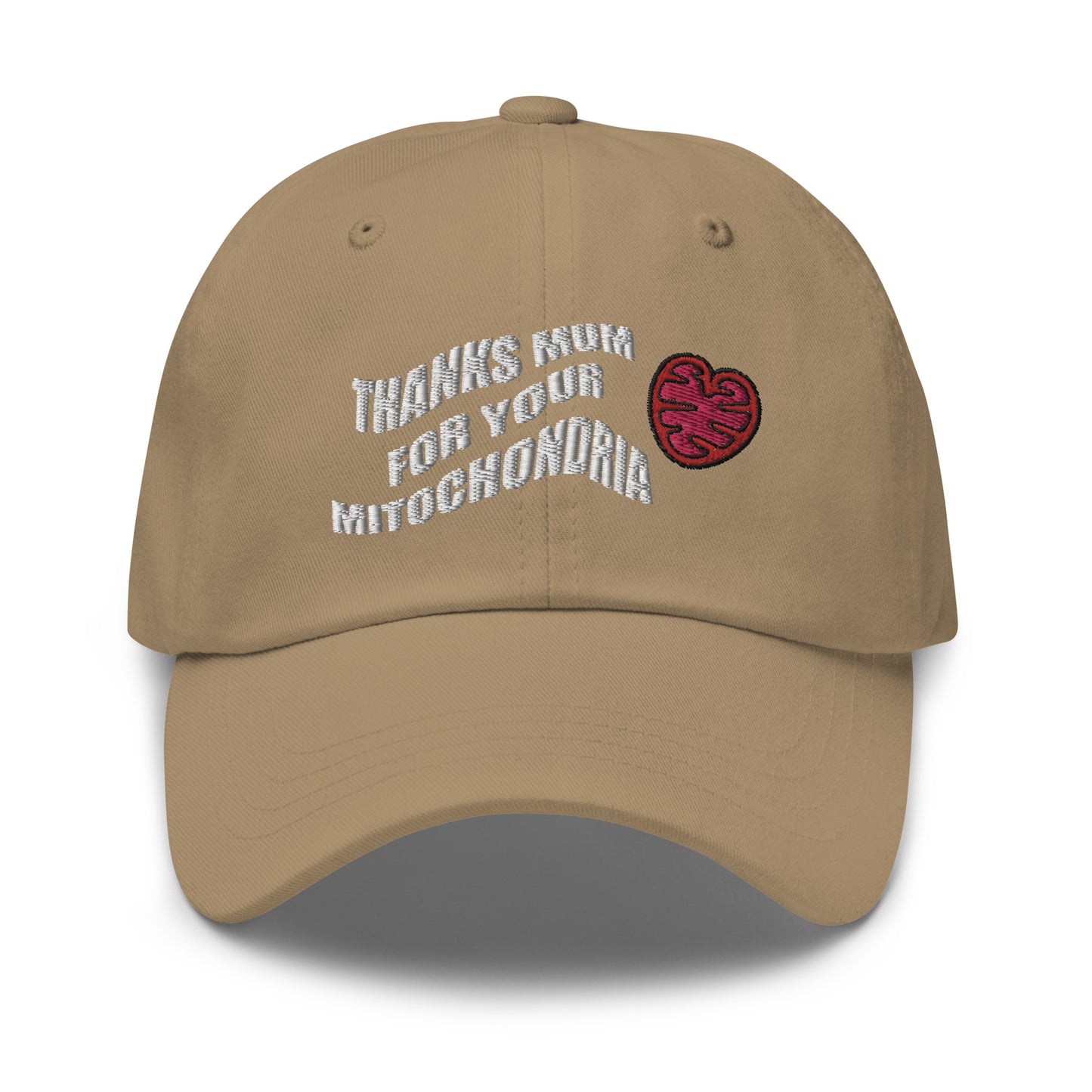 Thanks mum for your mitochondria Embroidered Hat