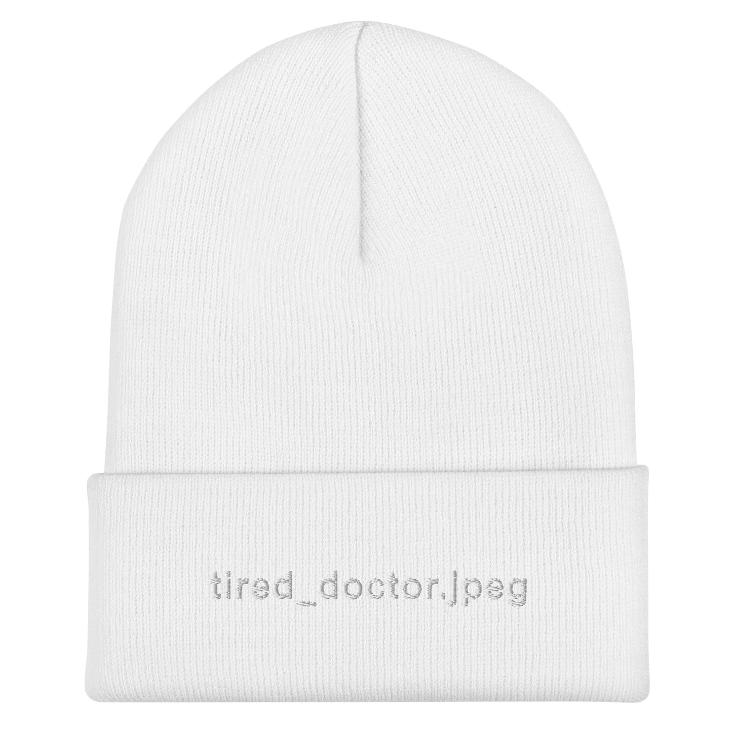 Tired_doctor.jpeg Embroidered Beanie