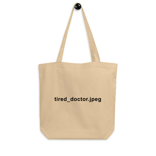 Tired_doctor.jpeg Tote Bag